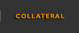 Collateral